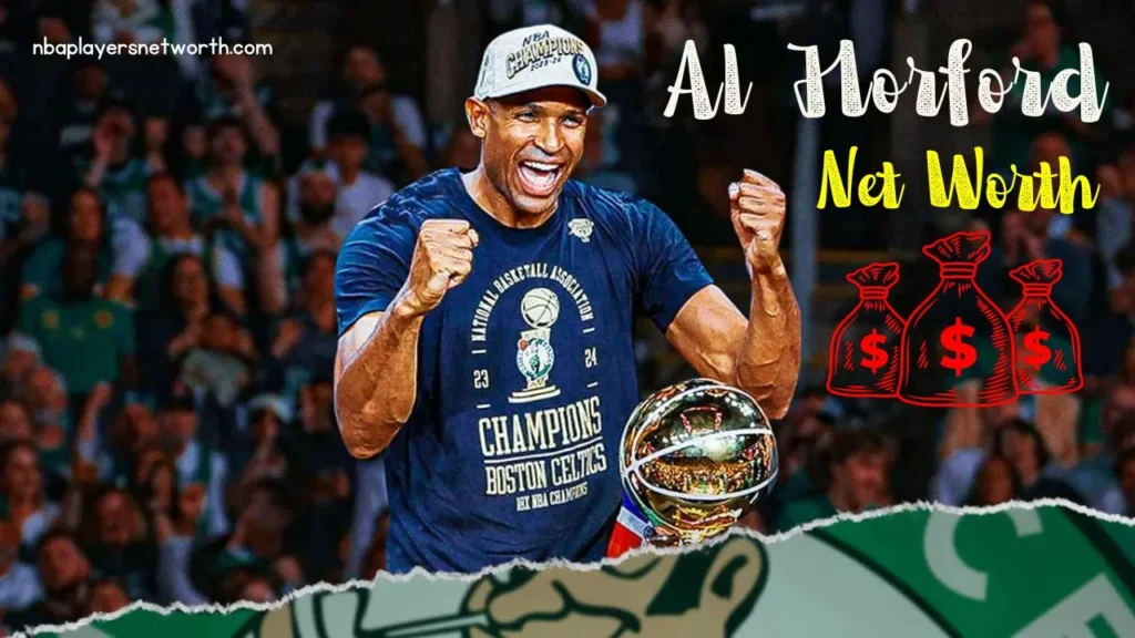 Al Horford Net Worth