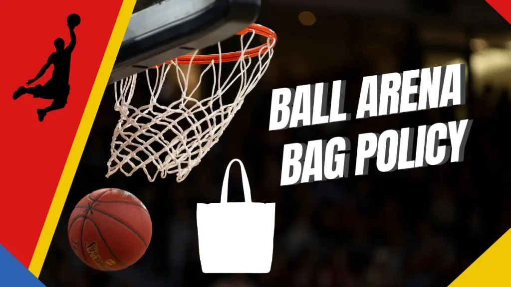 Ball Arena Bag Policy