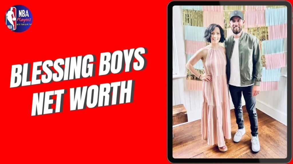 Blessing Boys Net Worth