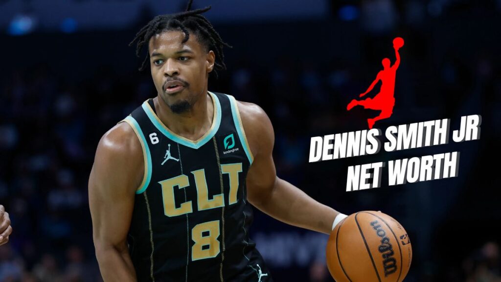 Dennis Smith jr Net Worth