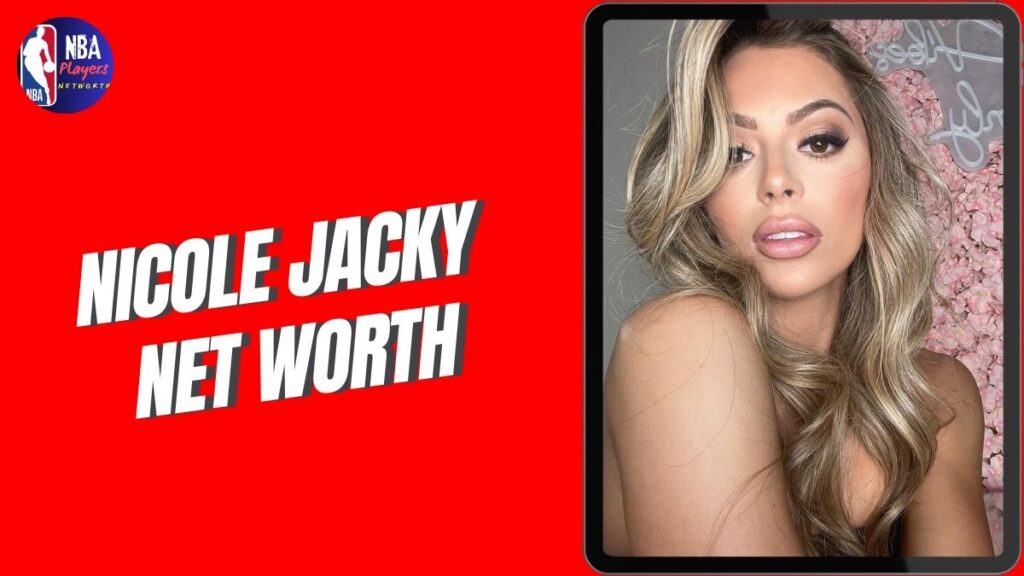 Nicole Jacky Net Worth