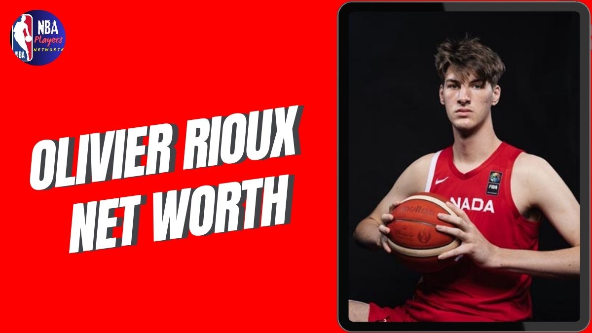 Olivier Rioux Net Worth