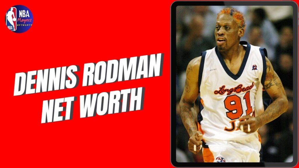 dennis rodman net worth