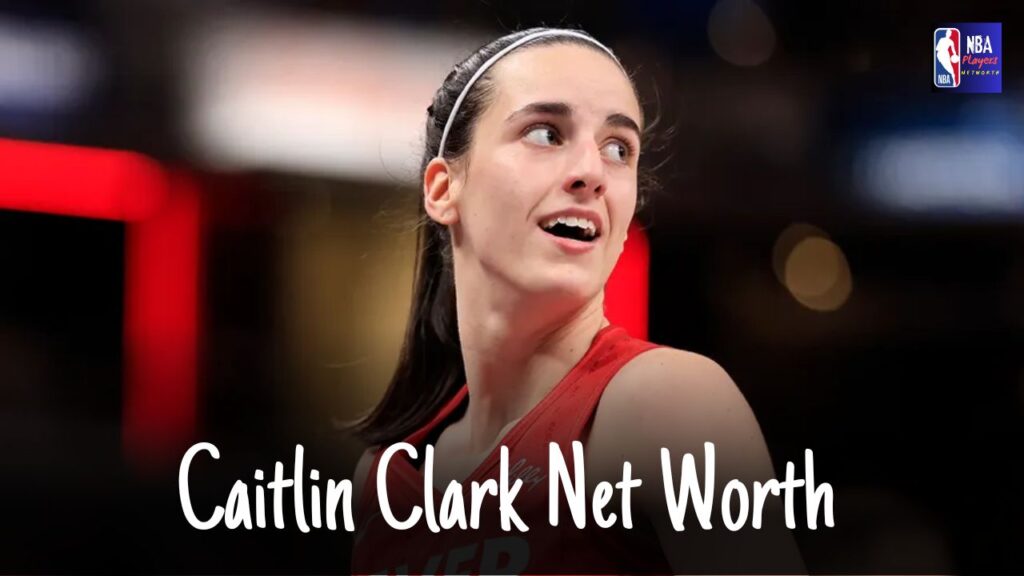 Caitlin Clark Net Worth