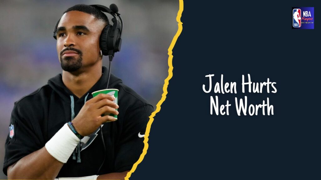 Jalen Hurts Net Worth